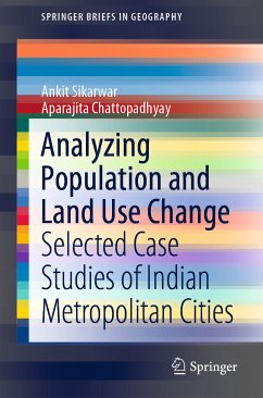 Analyzing Population and Land Use Change (eBook, PDF) - Sikarwar, Ankit; Chattopadhyay, Aparajita