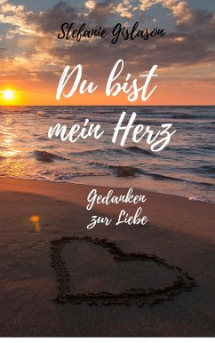 Du bist mein Herz... (eBook, ePUB) - Gislason, Stefanie