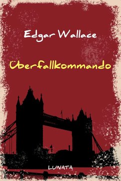 Überfallkommando (eBook, ePUB) - Wallace, Edgar