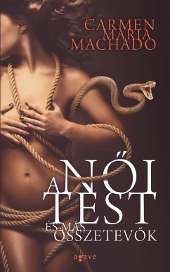 A női test és más összetevők (eBook, ePUB) - Machado, Carmen Maria