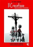 Il Crocefisso - Storia di fame e d'amicizia (eBook, PDF)