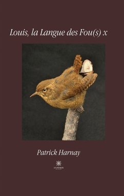 Louis, la Langue des Fou(s)x (eBook, ePUB) - Harnay, Patrick