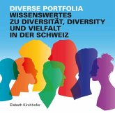 Diverse Portfolia - Wissenswertes zu Diversität, Diversity und Vielfalt in der Schweiz (eBook, PDF)