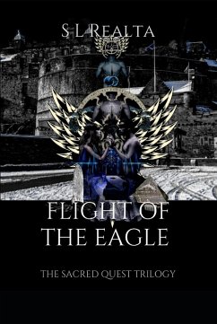 Flight of the Eagle (The Sacred Quest Trilogy Book 2, #2) (eBook, ePUB) - Realta, Skarlet Lu