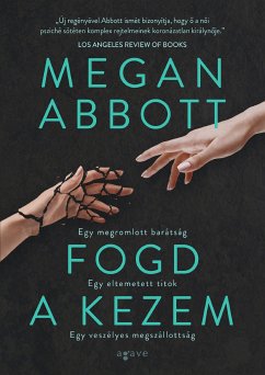 Fogd a kezem (eBook, ePUB) - Abbott, Megan