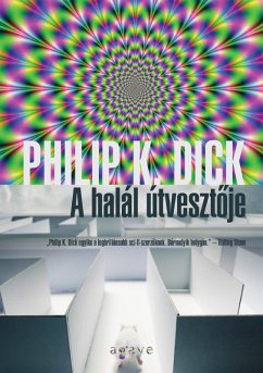 A halál útvesztoje (eBook, ePUB) - Dick, Philip K.