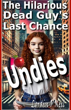 Cover The Hilarious Dead Guy's Last Chance Undies (eBook, ePUB)