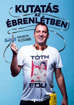 Kutatás az ébrenlétben (eBook, ePUB) - Tóth, Edu