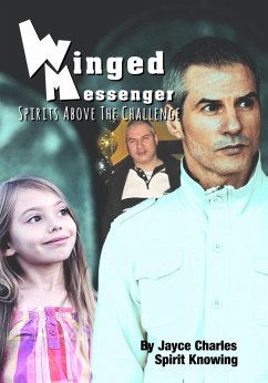 Cover Winged Messenger: Spirits Above The Challenge (eBook, ePUB)