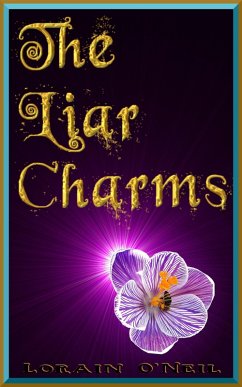 The Liar Charms (eBook, ePUB) - O'Neil, Lorain