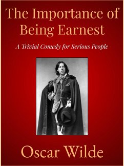 The Importance of Being Earnest (eBook, ePUB) - Wilde, Oscar