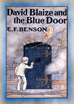 DAVID BLAIZE AND THE BLUE DOOR - A Children's Fantasy Adventure (eBook, ePUB) - F Benson, E