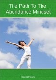 The Path To The Abundance Mindset (eBook, ePUB)