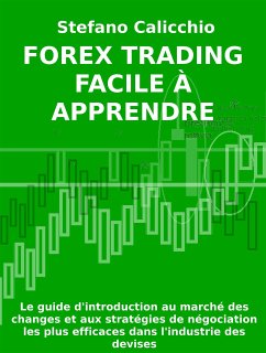 Forex Trading facile à apprendre (eBook, ePUB) - Calicchio, Stefano