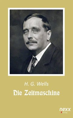 Die Zeitmaschine (eBook, ePUB) - Wells, Herbert George