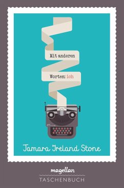 Mit anderen Worten: ich - Stone, Tamara Ireland