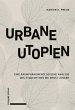 Urbane Utopien - Bild 1