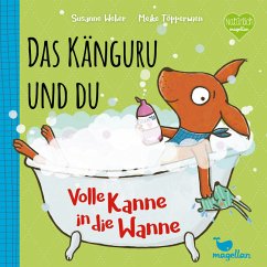 Das Känguru und du - Volle Kanne in die Wanne! - Weber, Susanne