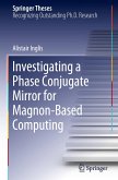 Investigating a Phase Conjugate Mirror for Magnon-Based Computing