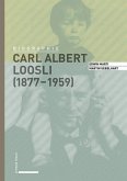 Carl Albert Loosli (1877-1959)
