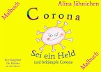 Corona - Sei ein Held und bekämpfe Corona - Malbuch