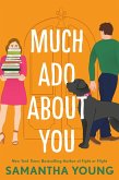 Much Ado About You (eBook, ePUB)