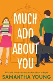 Much Ado About You (eBook, ePUB)