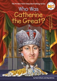 Who Was Catherine the Great? (eBook, ePUB) - Pollack, Pam; Belviso, Meg; Who Hq
