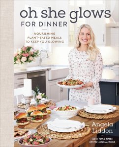 Oh She Glows for Dinner (eBook, ePUB) - Liddon, Angela