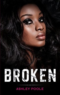 Broken (eBook, ePUB) - Poole, Ashley