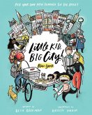 Little Kid, Big City!: New York (eBook, ePUB)