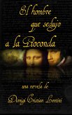 El Hombre Que Sedujo A La Gioconda (eBook, ePUB)