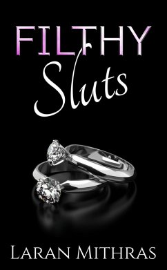 Cover Filthy Sluts (eBook, ePUB)