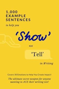 1,000 Example Sentences to Help You 'Show' Not 'Tell' in Writing (eBook, ePUB) - Success, Exam