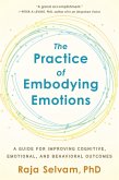 The Practice of Embodying Emotions (eBook, ePUB)