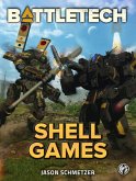 BattleTech: Shell Games (eBook, ePUB)