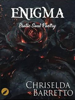 Enigma : Erotic Soul Poetry (eBook, ePUB) - Barretto, Chriselda