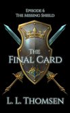 The Final Card (The Missing Shield, #6) (eBook, ePUB)