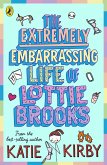 The Extremely Embarrassing Life of Lottie Brooks (eBook, ePUB)
