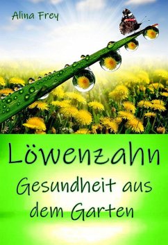 Löwenzahn (eBook, ePUB) - Frey, Alina