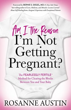 Am I the Reason I'm Not Getting Pregnant? (eBook, ePUB) - Austin, Rosanne