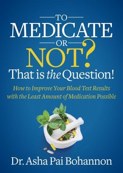 Cover To Medicate or Not? That is the Question! (eBook, ePUB)