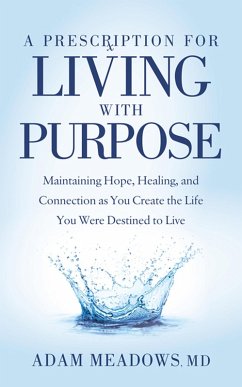Cover A Prescription for Living with Purpose (eBook, ePUB)