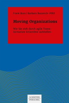 Moving Organizations (eBook, ePUB) - Boos, Frank; Buzanich-Pöltl, Barbara