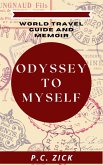 Odyssey to Myself - World Travel Guide and Memoir (eBook, ePUB)