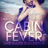 Cabin Fever 3: A Change of Heart (MP3-Download) Cabin Fever 3: A Change of Heart (MP3-Download)