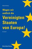 Wagen wir endlich die Vereinigten Staaten von Europa (eBook, ePUB)