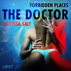 Forbidden Places: The Doctor - erotic short story (MP3-Download) - Salt, Vanessa
