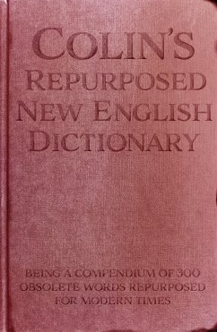 Colin's Repurposed New English Dictionary (eBook, ePUB) - Nugent, Colin