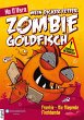 Mein dicker fetter Zombie-Goldfisch,... - Bild 1